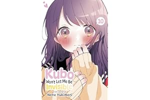 Kubo Won’t Let Me Be Invisible, Vol. 10