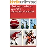 Amigurumi schema uncinetto:decorazioni Natalizie