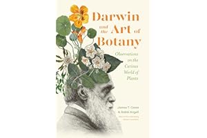 Darwin and the Art of Botany: Observations on the Curious World of Plants