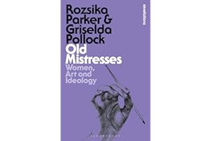 Old Mistresses: Women, Art and Ideology
