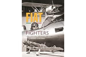 Fiat Fighters: C.R.32, C.R.42 Falco, G.50 Freccia, G.55 Centauro
