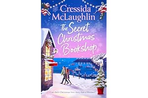 The Secret Christmas Bookshop: The unforgettable, uplifting and cosy new festive holiday romance for 2024 from the million-copy best-selling author: Book 1 (The Secret Bookshop)