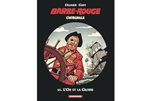 Barbe-Rouge - Intégrales - Tome 11 - L'Or et la Gloire