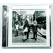 How Many Roads: Black America Sings Bob Dylan: Amazon.co.uk: CDs