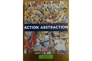 Action/Abstraction: Pollock, de Kooning, and American Art, 1940-1976 (Jewish Museum) (The Jewish Museum New York CoPublication series (YUP))