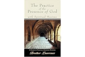 The Practice of the Presence of God with Spiritual Maxims