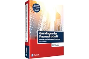 Grundlagen der Finanzwirtschaft. Mit MyLab Grundlagen der Finanzwirtschaft: Analyse, Entscheidung und Umsetzung (Pearson Studium - Economic BWL)