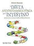 La dieta antinfiammatoria per l'intestino