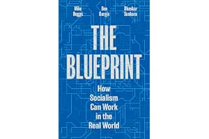 The Blueprint: How Socialism Can Work in the Real World