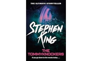 The Tommyknockers: Uniquely chilling science fiction from the No. 1 bestseller