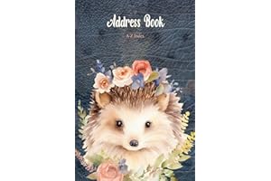 Address Book: Address Book with A-Z Index, Perfect Organizer Notebook for Keeping All Your Important Contact Information, Tracking Names, Phone, ... Media, Birthdays " Hedgehog Cover Design"