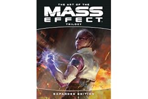 The Art of the Mass Effect Trilogy: Expanded Edition