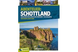 Schottland Wochenplaner Kalender 2026 | Zwischen Highlands und Hebriden | Vielfältiger Reise-Wochenkalender im Hochformat (25x33 cm) | Mit Rätseln