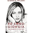 Io sono Giorgia. Le mie radici le mie idee