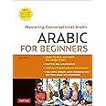 Tuttle Publishing Arabic for Beginners: A Guide to Modern Standard Arabic (Free Online Audio and Printable Flash Cards)