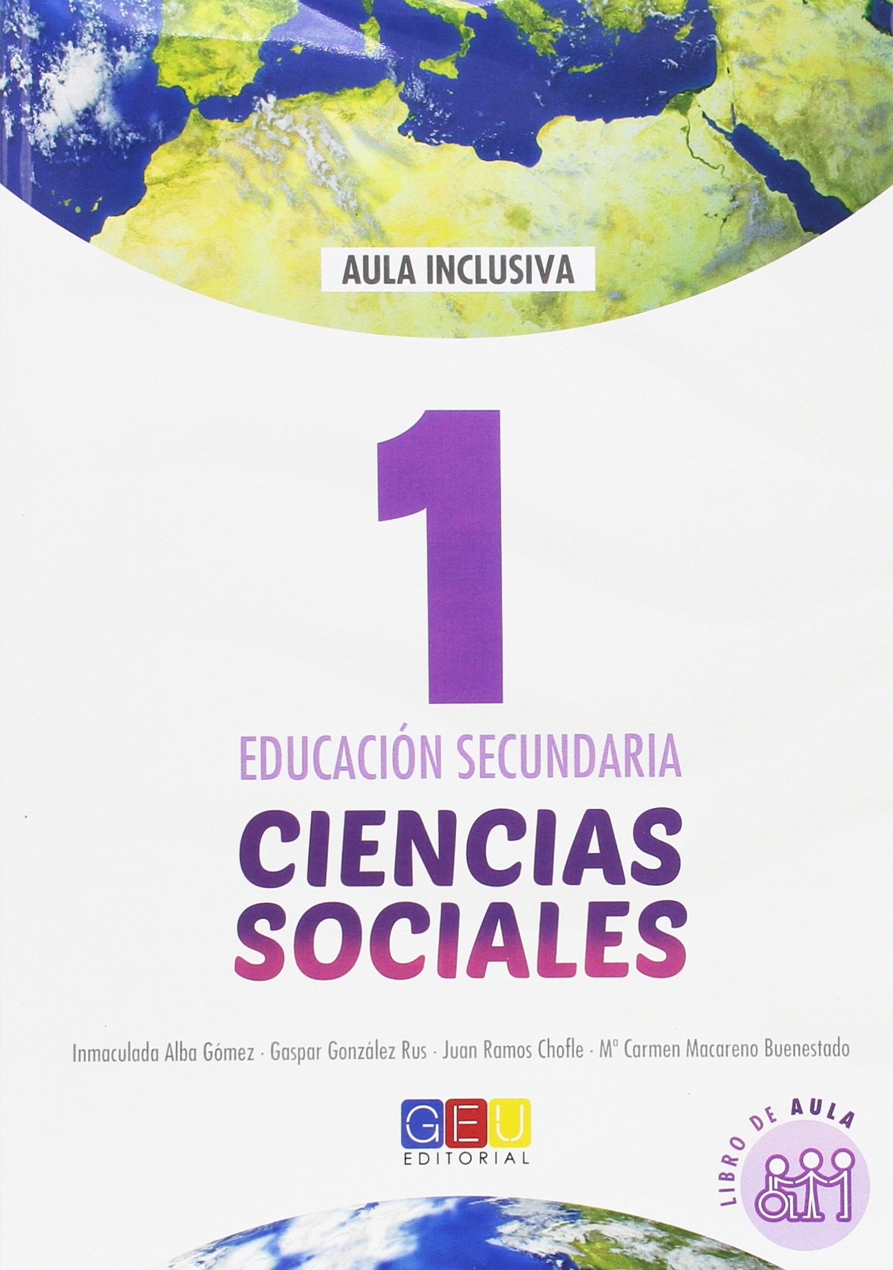 Geografía e historia - Ciencias sociales libro de texto - 1º de la ESO/ Editorial GEU / Adaptación al aprendizaje del alumno/ Incluye fichas de trabajo