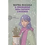 Il rosmarino non capisce l'inverno