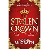The Stolen Crown: The brilliant new historical novel of an Empress fighting for her destiny