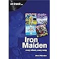 Iron Maiden Every Album, Every Song (On Track)