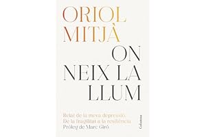 On neix la llum: Relat de la meva depressió: de la fragilitat a la resiliència (NO FICCIÓ COLUMNA)