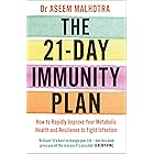 The 21-Day Immunity Plan: The Sunday Times bestseller - 'A perfect way to take the first step to transforming your life' - Fr