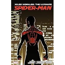 Miles Morales: Ultimate Spider-man Ultimate Collection Book 3 by