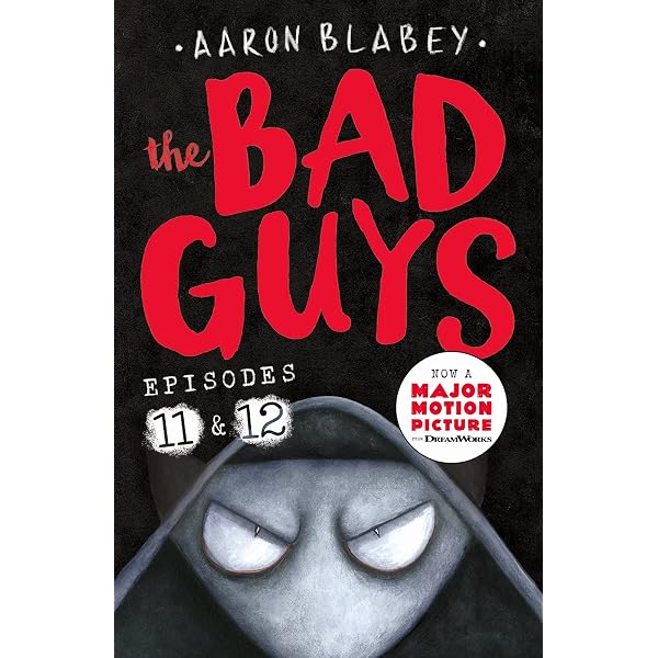 The Bad Guys: Episode 17 & 18 : Blabey, Aaron, Blabey, Aaron