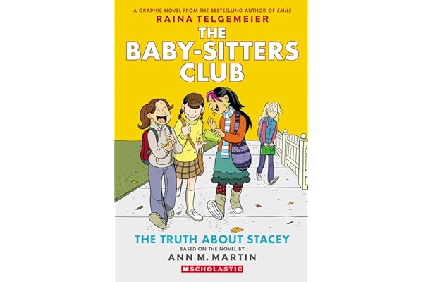 The Truth About Stacey: A Graphic Novel (The Baby-Sitters Club #2)