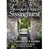 Vita Sackville-West's Sissinghurst: The Creation of a Garden: The Making of a Garden