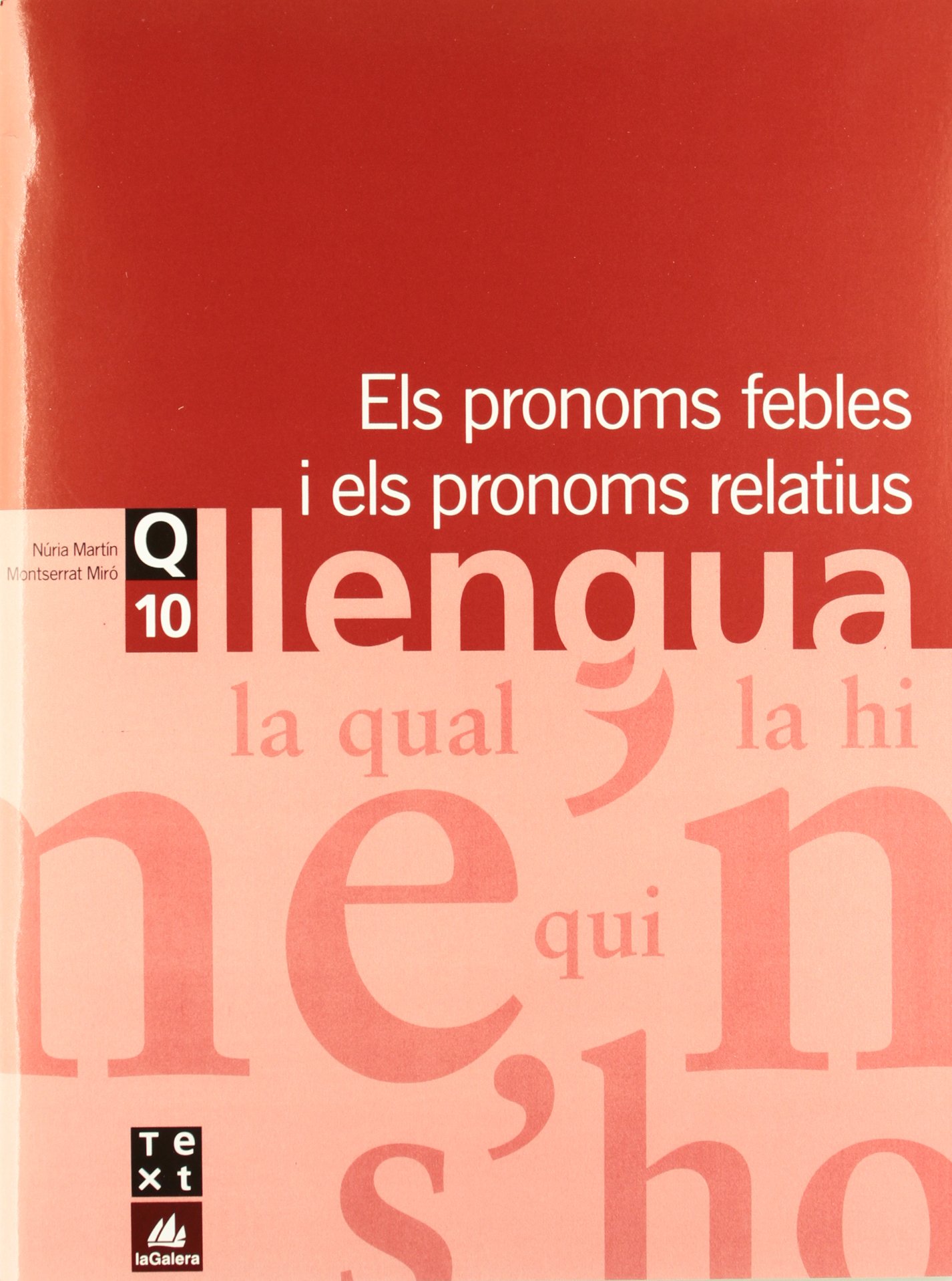 Quadern de llengua 10: Els pronoms febles i els pronoms relatius