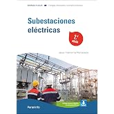 Subestaciones el&eacute;ctricas 2.&ordf; edici&oacute;n (Energ&iacute;a y Agua)