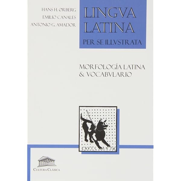 Lingua latina per se illustrata manual del alumno : Orberg, Hans M