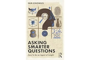 Asking Smarter Questions: How To Be an Agent of Insight (Using Data Better)