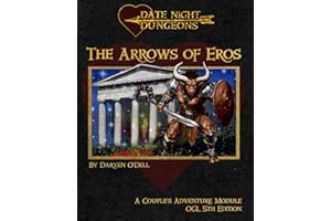 The Arrows of Eros: A Couple's Adventure Module: OGL 5th Edition (Date Night Dungeons)