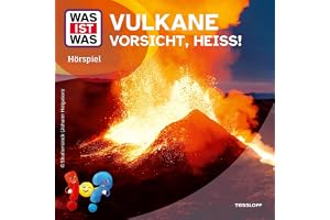 Vulkane - Vorsicht, heiß!