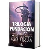 Trilog&iacute;a Fundaci&oacute;n (edici&oacute;n ilustrada) (Nova)