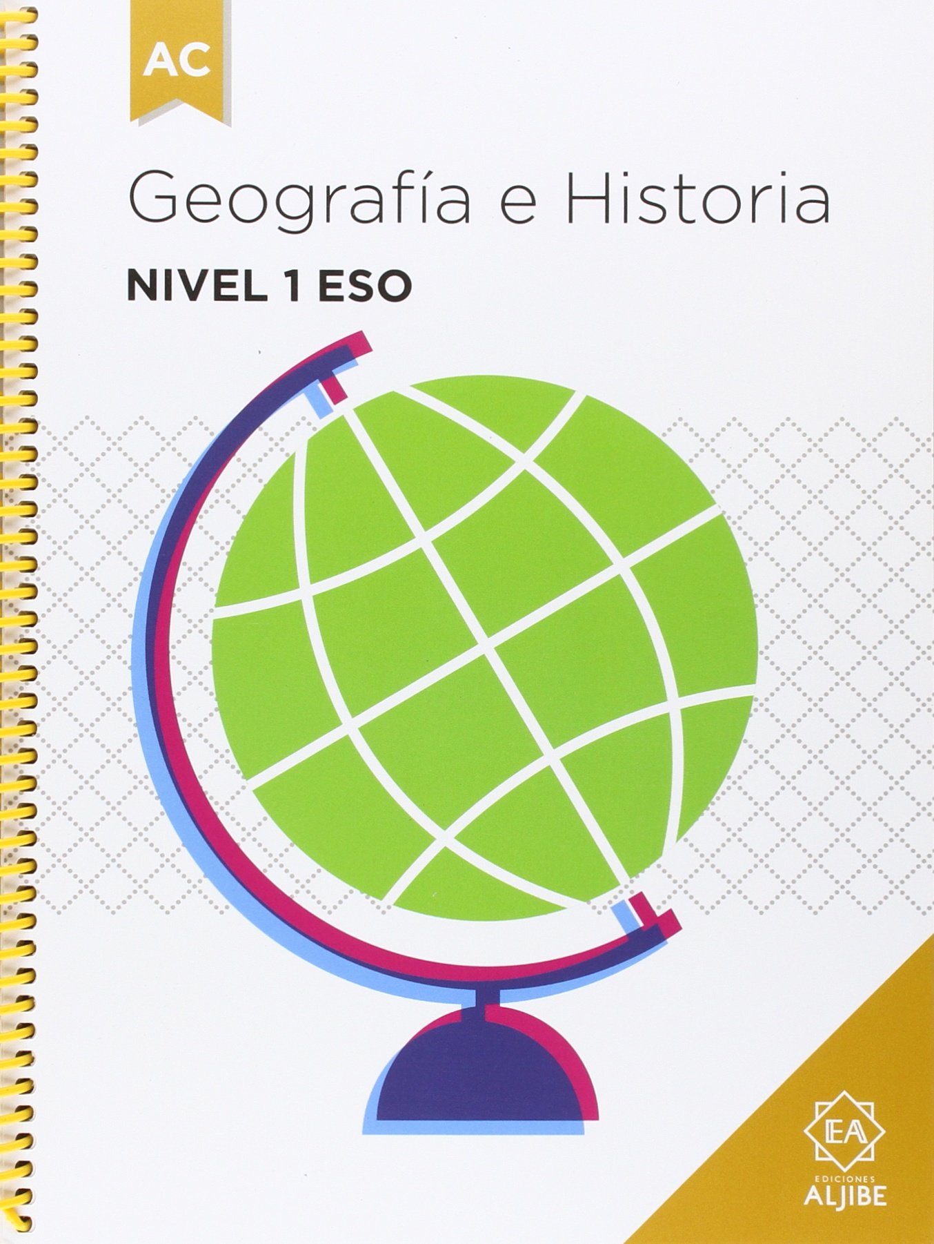 Geografía e Historia. Nivel 1 ESO : Adaptación curricular significativa