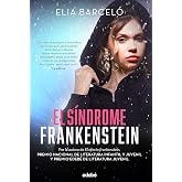 EL S&Iacute;NDROME FRANKENSTEIN (BIBLIOTECA ELIA BARCEL&Oacute;)