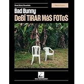Bad Bunny - DeB&iacute; TiRAR M&aacute;S FOToS: Sheet Music Essentials
