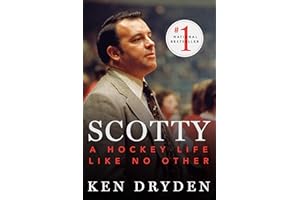 Scotty: A Hockey Life Like No Other