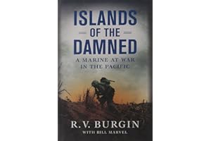 Islands of the Damned: A Marine at War in the Pacific