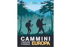 National Geographic - Cammini Europa | Migliori Itinerari di Viaggio | Guide Escursionistiche Dettagliate