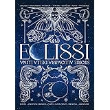 Eclissi. Storie all'ombra della Luna