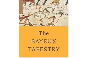 The Bayeux Tapestry /anglais: celebrating the landmark British Museum exhibition