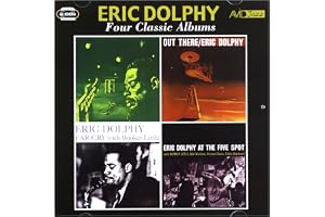 Four Classic Albums: Outward Bound/Out There/Far Cry/At The Five Spot