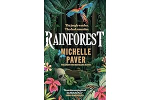 Rainforest: The atmospheric new novel from Sunday Times bestseller Michelle Paver