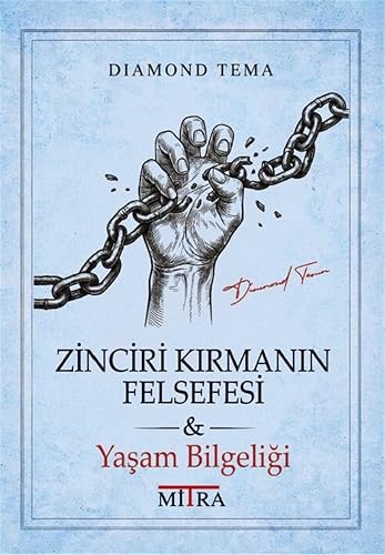 Zinciri Kırmanın Felsefesi