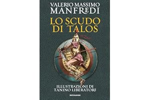 Lo scudo di Talos. Ediz. illustrata (Oscar draghi)