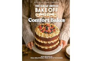 The Great British Bake Off: Comfort Bakes: The official 2024 Great British Bake Off book
