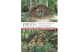 PAITITI: AVAMPOSTO MILITARE INCA IN RONDÔNIA (BRASILE). Scoperta dall’Autore la leggendaria città perduta degli Incas: (Questo libro è un estratto ... del Sole in Brasile. Il leggendario Paititi)